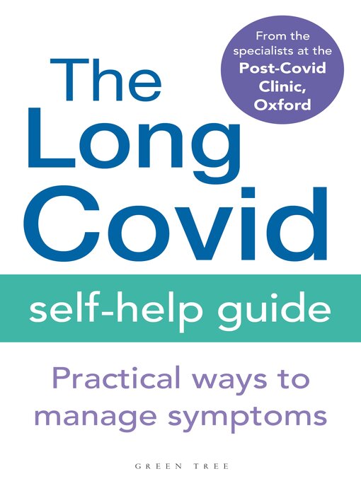 Title details for The Long Covid Self-Help Guide by The Specialists from the Post-Covid Clinic, Oxford - Wait list